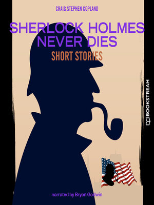 cover image of Sherlock Holmes Never Dies--Short Stories (Unabridged)